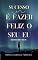 Livro SUCESSO É FAZER FELIZ O SEU EU: POESIAS MOTIVACIONAIS