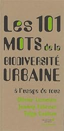 Les  101 mots de la biodiversité urbaine