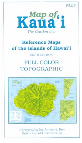 Map of Kauai, the Garden Isle (Reference Maps of the Islands of Hawaii) by James Allen Bier