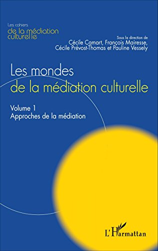 Les  mondes de la médiation culturelle
