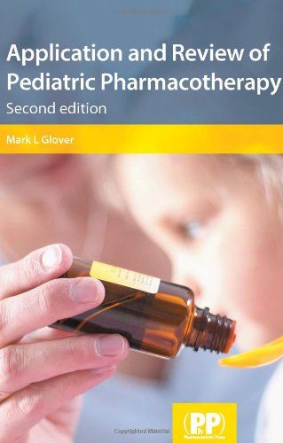 Application and Review of Pediatric Pharmacotherapy