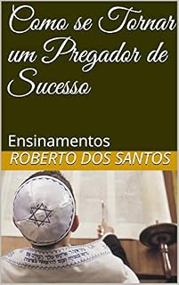 Livro Seja um Pregador de Sucesso: Ensinamentos