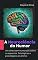 Livro A Neurociência do Humor: Um olhar bem-humorado sobre os aspectos fisiológicos e psicológicos do ânimo
