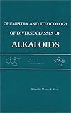Chemistry and Toxicology of Diverse Classes of Alkaloids, , 1880293064