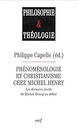 Phénoménologie et christianisme chez Michel Henry