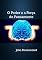 Livro O Poder E A Força Do Pensamento