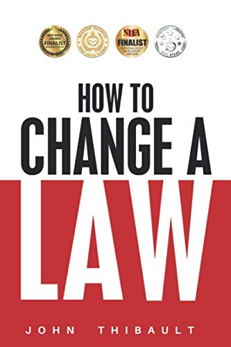 How to Change a Law: The intelligent consumer's 7-step guide. Improve your community, influence your - medicalbooks.filipinodoctors.org