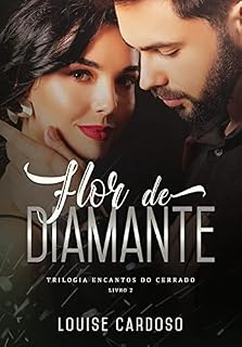 Livro Flor de Diamante: Trilogia Encantos do Cerrado - Livro 2