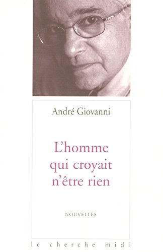 L' homme qui croyait n'être rien