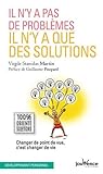 Il n'y a pas de problèmes, il n'y a que des solutions : Changer de point de vue, c'est changer de v by 