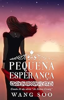 Livro Pequena Esperança: Conto II da série As netas Craig