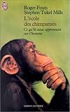 L'Ecole des chimpanzés. Ce qu'ils nous apprennent sur l'homme (DOCUMENTS) by