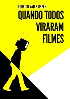 Livro Quando Todos Viraram Filmes