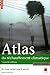 Atlas du réchauffement climatique : Un risque majeur pour la planète ; Suppléme by