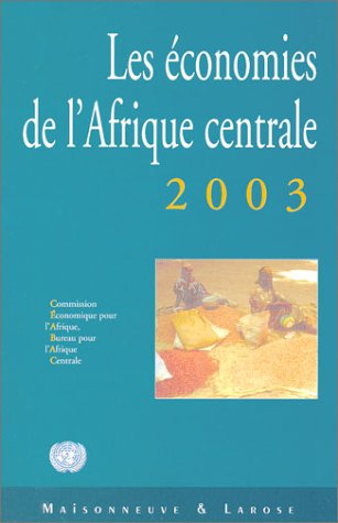 Les  économies de l'Afrique centrale 2003