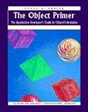 The Object Primer: The Application Developer's Guide to Object-Orientation (SIGS: Managing Object Technology) cover