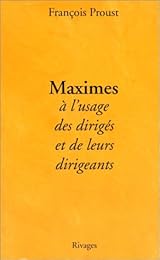Maximes à l'usage des dirigés et de leurs dirigeants