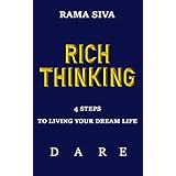 RICH THINKING: 4 Steps To Living Your Dream Life