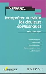 Savoir interpréter les douleurs épigastriques
