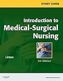 Study Guide for Introduction to Medical-Surgical Nursing - E-Book