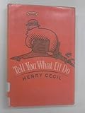 Hardcover Tell You What I'll Do Book