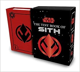 Star Wars: The Tiny Book of Sith (Tiny Book): Knowledge from the Dark Side of the Force