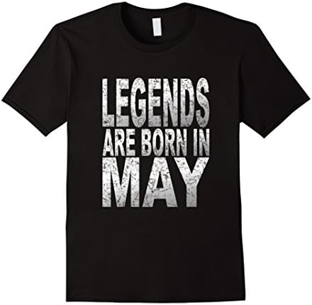 Men's Legends Are Born in May T-Shirt Birthday Gift Large Black