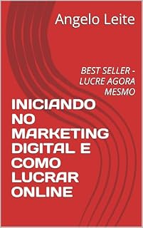 Livro INICIANDO NO MARKETING DIGITAL E COMO LUCAR ONLINE
