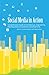 Social Media in Action: Comprehensive Guide for Architecture, Engineering, Planning and Environmenta by Amanda Walter, Holly Berkley