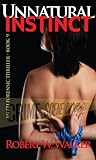 Unnatural Instinct (Instinct Series Book 9)