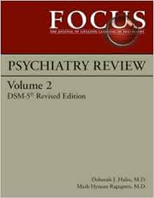 Focus Psychiatry Review Dsm 5 Dsm 5 9780890424629