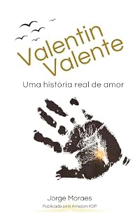 Livro Valentin Valente: Uma história real de amor