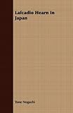 Lafcadio Hearn In Japan by 