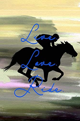 Journal: Live Love Ride: Equestrian Women Life Books, Art Diaries For Equestria Girls, Horse Lover Gifts and Rider Notebook, Blue Yellow and Green Vintage Grunge Pattern Paperback – August 6, 2019