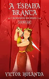 Livro A Espada Branca