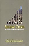Sprawl Costs: Economic Impacts of Unchecked Development