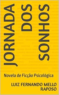 Livro Jornada dos Sonhos: Novela de Ficção Psicológica