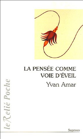 La  pensée comme voie d'éveil