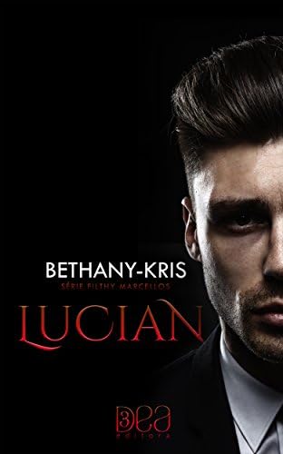 Lucian (Filthy Marcellos Livro 1) (Portuguese Edition) Kindle Edition