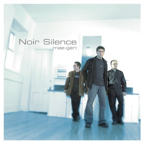 La Chicane - Mae-Geri By Noir Silence - Zortam Music