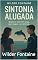 Livro Sintonia Alugada: Quando o amor tem preço, quem paga é a consciência.