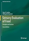 Sensory Evaluation of Food: Principles and Practices (Food Science Text Series) by Harry T. Lawless, Hildegarde Heymann