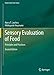 Sensory Evaluation of Food: Principles and Practices (Food Science Text Series) by Harry T. Lawless, Hildegarde Heymann