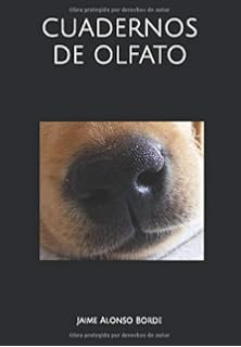 DETECCIÓN DEPORTIVA DE SUSTANCIAS OLOROSAS CON PERROS: Iniciación a los trabajos de olfato y a la detección con perros: Amazon.es: Alonso Borde, Jaime: Libros