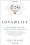 Lovability: How to Build a Business That People Love and Be Happy Doing It