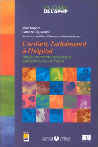 L' enfant, l'adolescent à l'hôpital