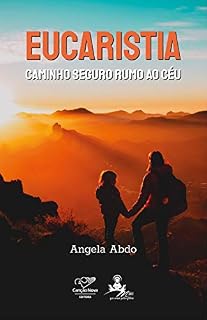 Livro Eucaristia caminho seguro rumo ao céu