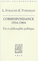 La  correspondance Strauss-Voegelin, 1934-1964