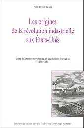 Les  origines de la révolution industrielle aux États-Unis