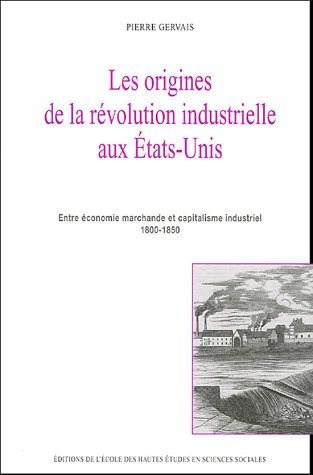 Les  origines de la révolution industrielle aux États-Unis